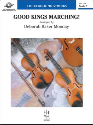 FJH Music Company - Good Kings Marching! - Monday - String Orchestra - Gr. 1