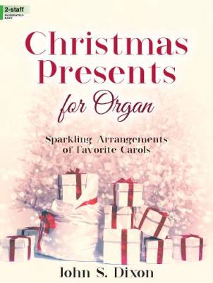 The Lorenz Corporation - Christmas Presents for Organ - Dixon - Orgue (2 portes) - Livre