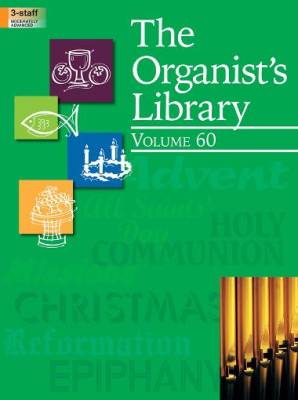 The Organist\'s Library, Vol. 60 - Organ (3 staff) - Book