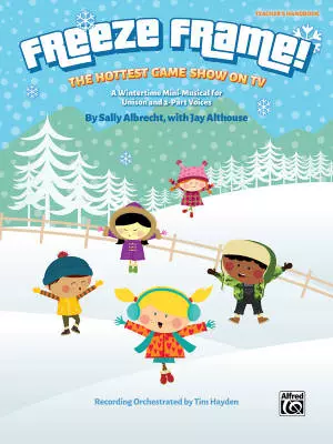 Alfred Publishing - Freeze Frame! - Albrecht/Althouse - Unison/2pt Teachers Handbook