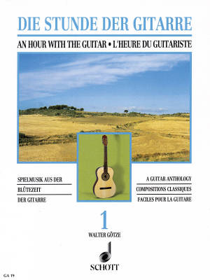 An Hour with the Guitar -- Volume 1 - Gotze - Classical Guitar - Book