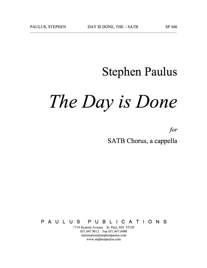 The Day is Done - Longfellow/Paulus - SSATTBB