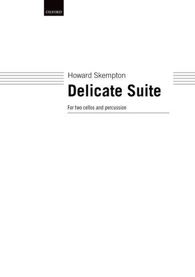 Delicate Suite - Skempton -  2 Cellos/Percussion