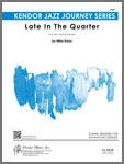 Kendor Music Inc. - Late In The Quarter - Dana - Jazz Ensemble - Gr. 3