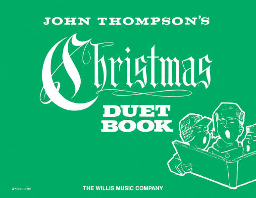 Willis Music Company - Christmas Duet Book - Thompson - Early Elementary Piano Duet (1 Piano/4 Hands) - Book