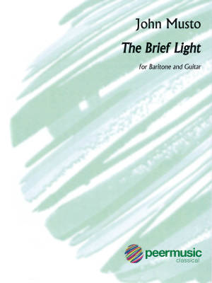 Peermusic Classical - The Brief Light - Laughlin/Musto - Baritone/Guitar