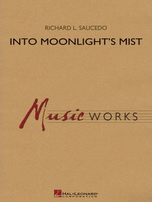 Hal Leonard - Into Moonlights Mist - Saucedo - Concert Band - Gr. 4