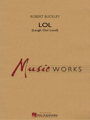 Hal Leonard - LOL (Laugh Out Loud) - Buckley - Concert Band - Gr. 4