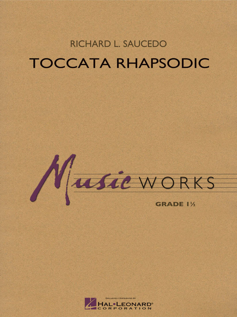 Toccata Rhapsodic - Saucedo - Concert Band - Gr. 1.5