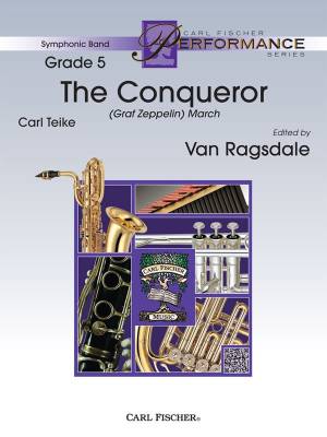 Carl Fischer - The Conqueror - Teike/Ragsdale - Concert Band - Gr. 4