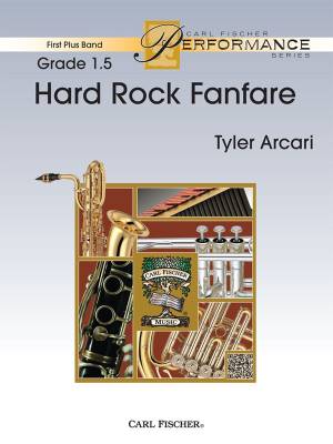 Carl Fischer - Hard Rock Fanfare - Arcari - Concert Band - Gr. 1.5