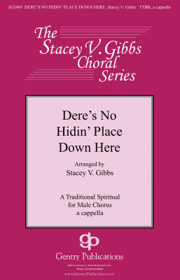 Gentry Publications - Deres No Hidin Place Down Here - Traditional/Gibbs - TTBB