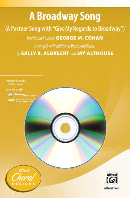 Alfred Publishing - A Broadway Song (A Partner Song with Give My Regards to Broadway) - Cohan/Albrecht/Althouse - SoundTrax CD