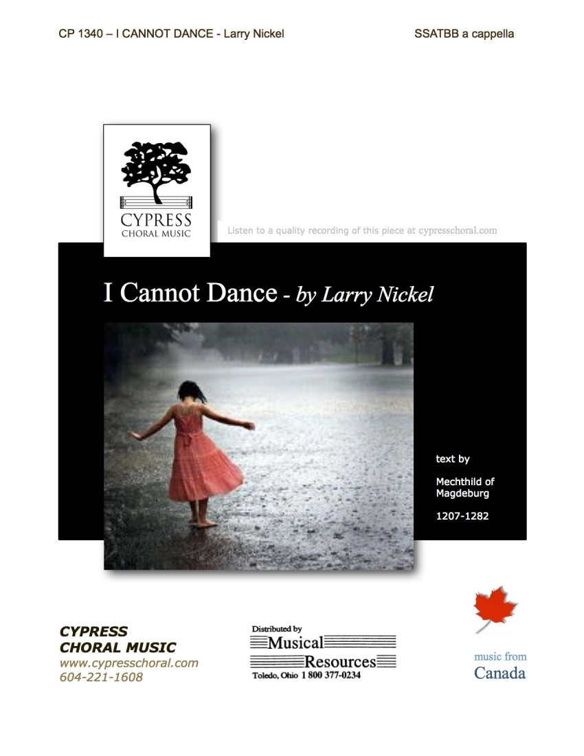 I Cannot Dance - Mechthild/Nickel - SSAATBB