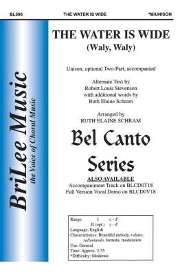 BriLee Music Publishing - The Water Is Wide (Waly, Waly) - Schram - Unison/2pt