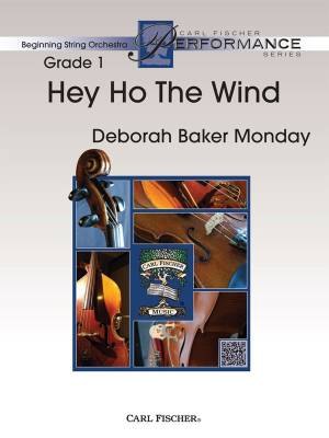 Carl Fischer - Hey Ho The Wind - Monday - String Orchestra - Gr. 1