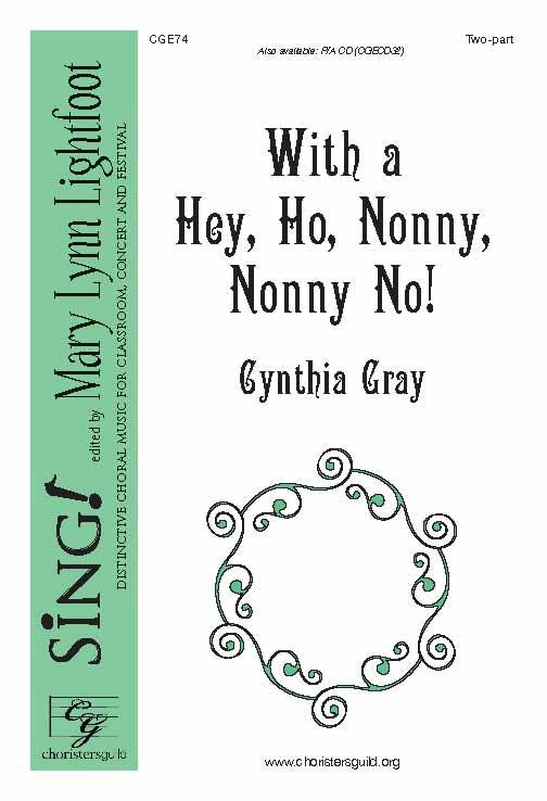 With a Hey, Ho, Nonny, Nonny No! - Gray - 2 Pt