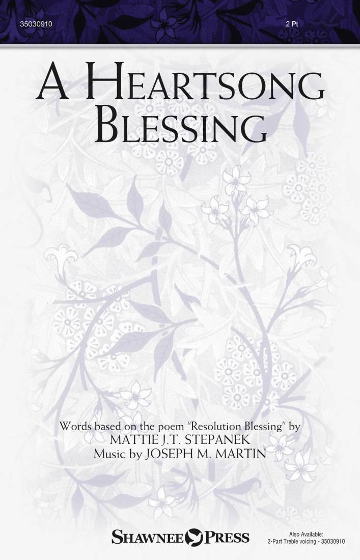 A Heartsong Blessing - Stepanek/Martin - 2 Pt