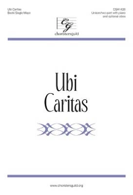 Choristers Guild - Ubi Caritas - Mayo - Unison/2 Pt