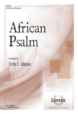 Lorenz Publishing Co. - African Psalm - Zambian/Johnson - SATB