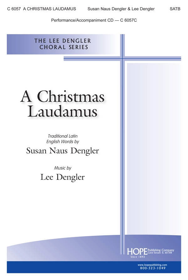 A Christmas Laudamus - Dengler - SATB