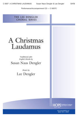 A Christmas Laudamus - Dengler - SATB