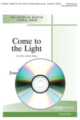 Come to the Light (A Celtic Advent Song) - Martin - Performance/Accompaniment CD