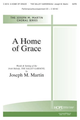 Hope Publishing Co - A Home Of Grace - Martin - SATB