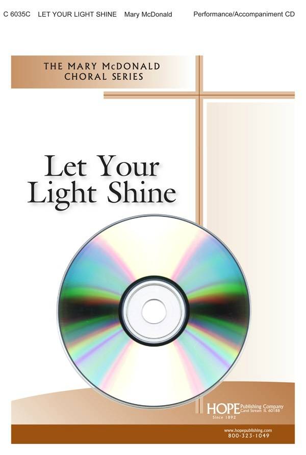 Let Your Light Shine - McDonald - Performance/Accompaniment CD