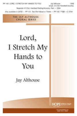 Hope Publishing Co - Lord, I Stretch My Hands to You - Althouse - SAB