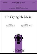 No Crying He Makes - York/Davis - SATB