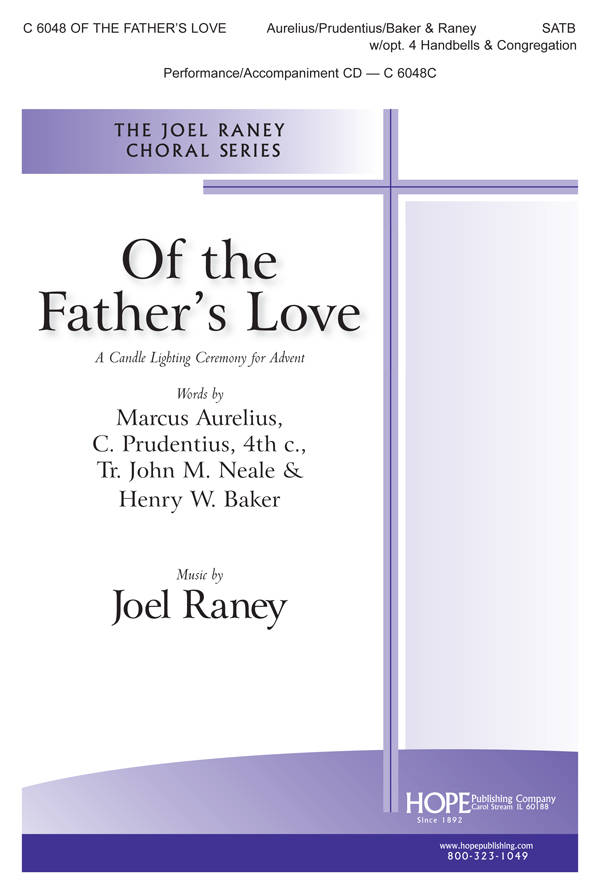 Of The Father\'s Love: A Candle Lighting Ceremony for Advent - Prudentius /Neale /Baker /Raney - SATB
