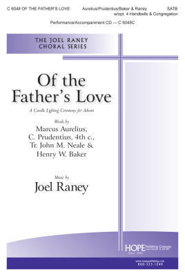Of The Father\'s Love: A Candle Lighting Ceremony for Advent - Prudentius /Neale /Baker /Raney - SATB