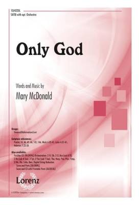 The Lorenz Corporation - Only God - McDonald - SATB
