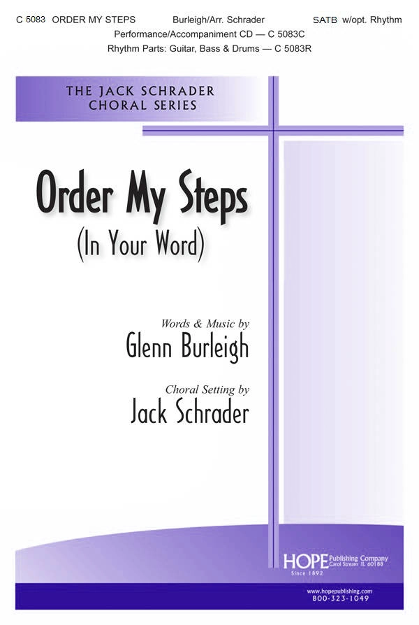 Order My Steps (In Your Word) - Burleigh/Schrader - SATB