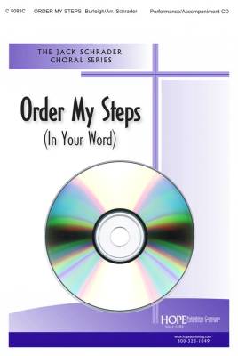 Order My Steps (In Your Word) - Burleigh/Schrader - Performance/Accompaniment CD