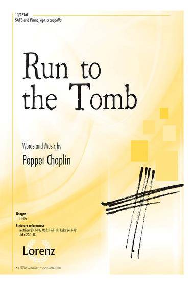 Run to the Tomb - Choplin - SATB