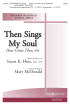 Hope Publishing Co - Then Sings My Soul (How Great Thou Art) - Hine/McDonald - SATB