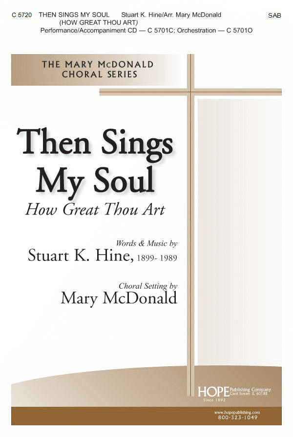 Then Sings My Soul (How Great Thou Art) - Hine/McDonald - SAB