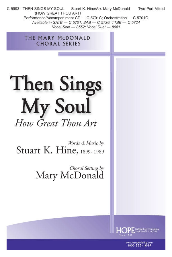 Then Sings My Soul (How Great Thou Art) - Hine/McDonald - 2pt Mixed