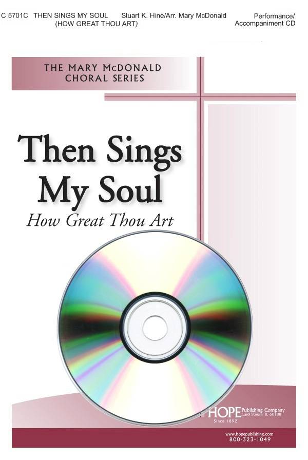 Then Sings My Soul (How Great Thou Art) - Hine/McDonald - Performance/Accompaniment CD
