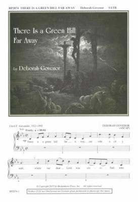 Beckenhorst Press Inc - There Is a Green Hill Far Away - Govenor - SATB