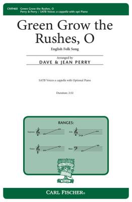 Carl Fischer - Green Grow the Rushes, O - English Folk Song/Perry/Perry - SATB