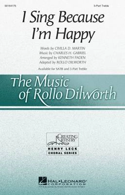 Hal Leonard - I Sing Because Im Happy - Martin /Gabriel /Paden /Dilworth - 3pt Treble