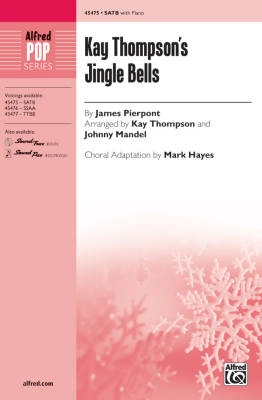 Alfred Publishing - Kay Thompsons Jingle Bells - Pierpont /Thompson /Mandel /Hayes - SATB