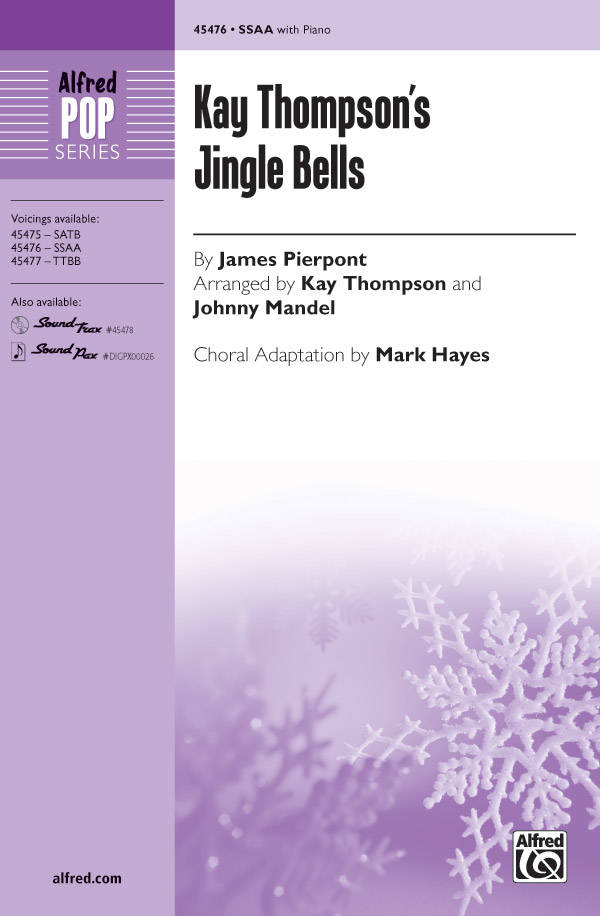 Kay Thompson\'s Jingle Bells - Pierpont /Thompson /Mandel /Hayes - SSAA