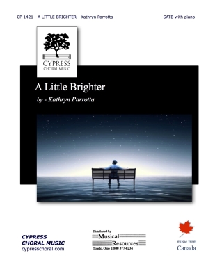 Cypress Choral Music - A Little Brighter - Parrotta - SATB