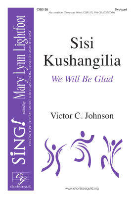 Sisi Kushangilia (We Will Be Glad) - Johnson - 2pt
