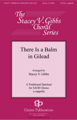 There Is a Balm in Gilead - Spiritual/Gibbs - SATB