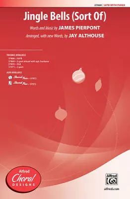 Jingle Bells (Sort Of) - Pierpont/Althouse - SATB